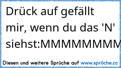 Drück auf gefällt mir, wenn du das 'N' siehst:
MMMMMMMMMMMMMMMMMMMMMMMMMMMMMMMMMMMMMMMMMMMMMMMMMMMMMMMMMMMMMMMMMMMMMMMMMMMMMMMMMMMMMMMMMMMMMMMMMMMMMMMMMMMMMMMMMMMMMMMMMMMMMMMMMMMMMMMMMMMMMMMMMMMMMMMMMMMMMMMMMMMMMMMMMMMMMMMMMMMMMMMMMMMMMMMNMMMMMMMMMMMMMMMMMMMMMMMMMMMMMMMMMMMMMMMMMMMMMMMMMMMMMMMMMMMMMMMMMMMM