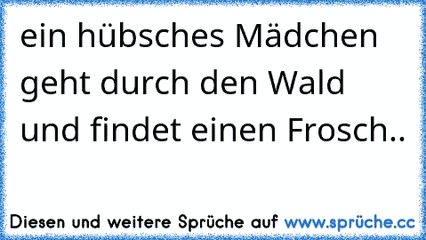 ein hübsches Mädchen geht durch den Wald und findet einen Frosch..